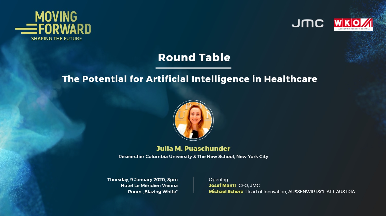 Keynote Roundtable 'The Potential for Artificial Intelligence in Healthcare' Julia M. Puaschunder in cooperation with Dr. Josef Mantl, JMC Communications, Vice Mayor of Vienna, Austria, EU, Moving Forward: Shaping the Future Roundtable