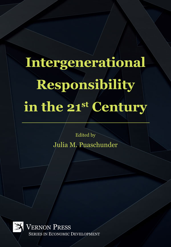 Intergenerational Responsibility in the 21st Century, Julia M. Puaschunder, Vernon Press, 2018
