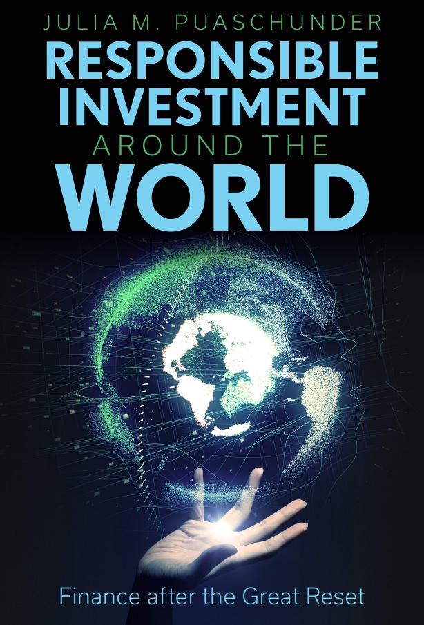 Responsible Investment around the World: Finance after the Great Reset, Julia M. Puaschunder, Emerald, forthcoming 2023.