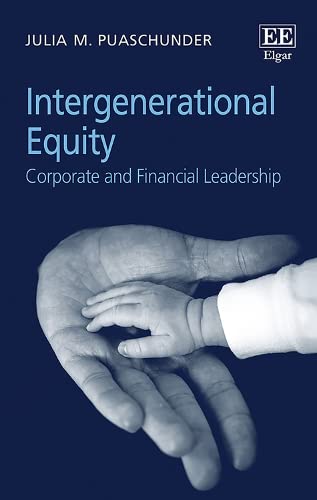 Julia M. Puaschunder, Intergenerational Equity: Corporate and Financial Leadership, Edward Elgar